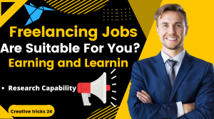 Freelancing Jobs Are Suitable For You